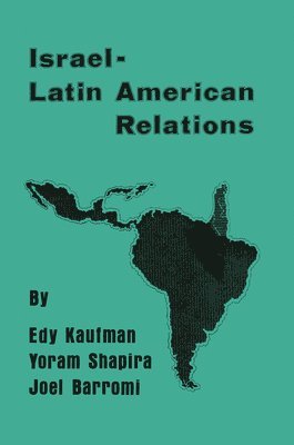 bokomslag Israeli-Latin American Relations