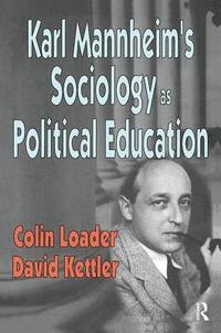 bokomslag Karl Mannheim's Sociology as Political Education