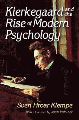 Kierkegaard and the Rise of Modern Psychology