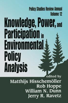 Knowledge, Power, and Participation in Environmental Policy Analysis 1