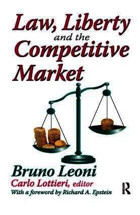 Bruno Leoni - Law, Liberty, and the Competitive Market, Häftad