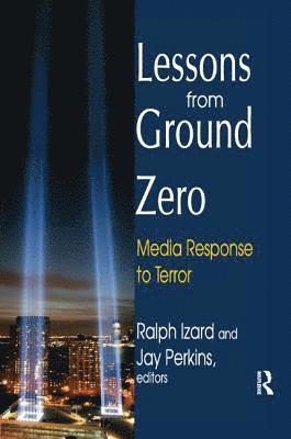 Lessons from Ground Zero 1