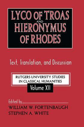 Stephen White, William Fortenbaugh - Lyco of Troas and Hieronymus of Rhodes, Häftad