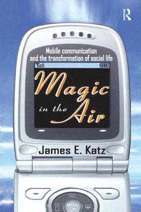 James E. Katz - Magic in the Air, Häftad