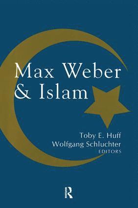 Max Weber and Islam 1