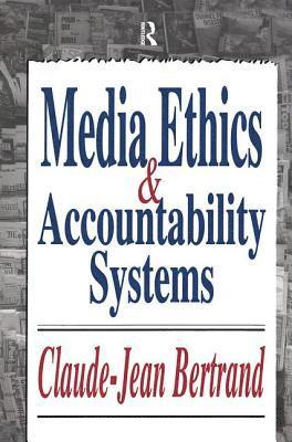 Media Ethics and Accountability Systems 1