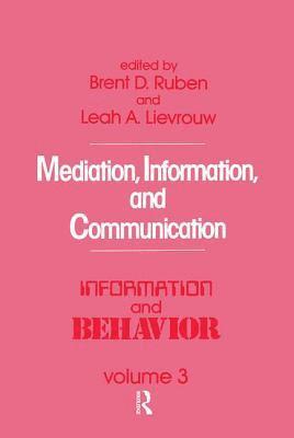 bokomslag Mediation, Information, and Communication