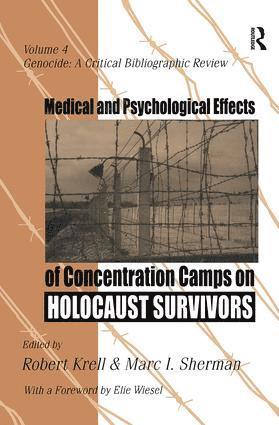 Medical and Psychological Effects of Concentration Camps on Holocaust Survivors 1