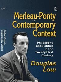 bokomslag Merleau-Ponty in Contemporary Context