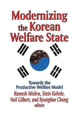 Modernizing the Korean Welfare State 1