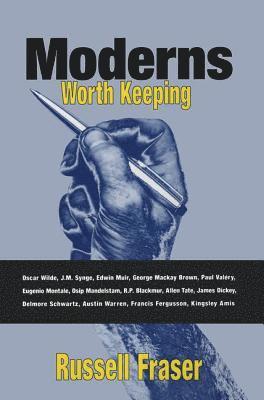 Moderns Worth Keeping