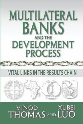 Multilateral Banks and the Development Process 1