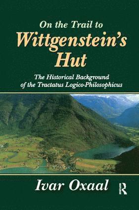 Ivar Oxaal - On the Trail to Wittgenstein's Hut, Häftad