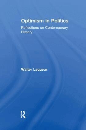 Walter Laqueur - Optimism in Politics, Häftad