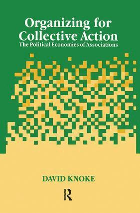 David Knoke - Organizing for Collective Action, Häftad