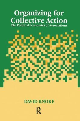 Organizing for Collective Action 1