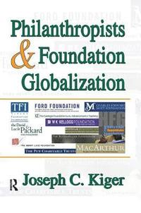 bokomslag Philanthropists and Foundation Globalization