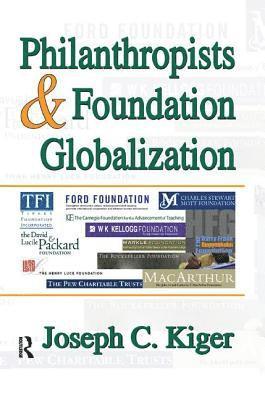 Philanthropists and Foundation Globalization 1