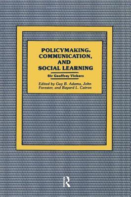 Geoffrey Vickers - Policymaking, Communication, and Social Learning, Häftad