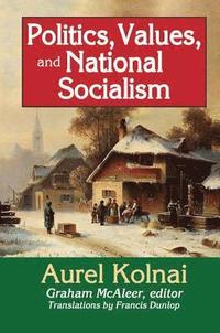 bokomslag Politics, Values, and National Socialism