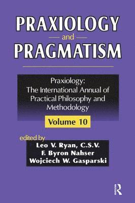 F. Nahser - Praxiology and Pragmatism, Häftad