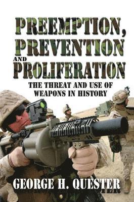 Preemption, Prevention and Proliferation 1