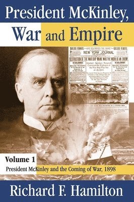 bokomslag President McKinley, War and Empire