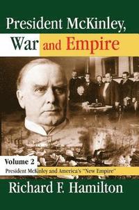 bokomslag President McKinley, War and Empire