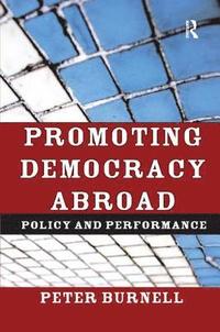 bokomslag Promoting Democracy Abroad