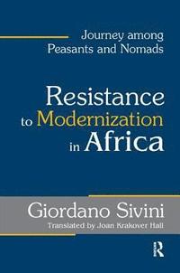 bokomslag Resistance to Modernization in Africa