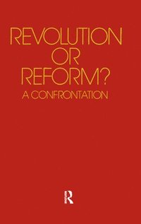 bokomslag Revolution or Reform?