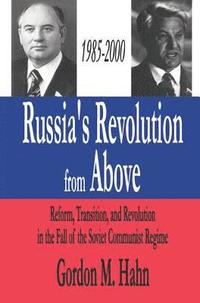 bokomslag Russia's Revolution from Above, 1985-2000