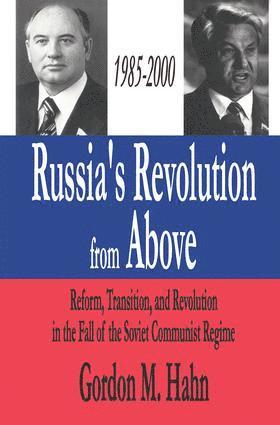 Gordon Hahn - Russia's Revolution from Above, 1985-2000, Häftad