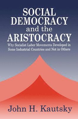 bokomslag Social Democracy and the Aristocracy