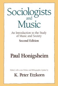 bokomslag Sociologists and Music