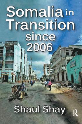Shaul Shay - Somalia in Transition Since 2006, Häftad