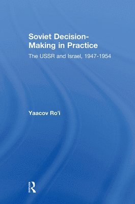Soviet Decision-Making in Practice 1