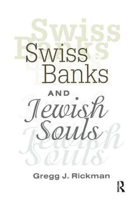 Swiss Banks and Jewish Souls 1
