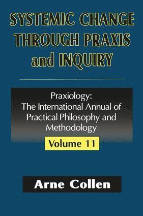 bokomslag Systemic Change Through Praxis and Inquiry