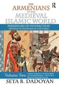 bokomslag The Armenians in the Medieval Islamic World