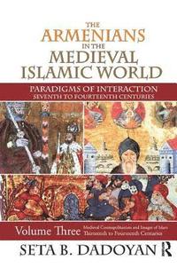 bokomslag The Armenians in the Medieval Islamic World