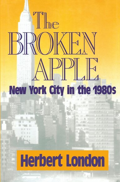 Herbert I. London - Broken Apple, Häftad