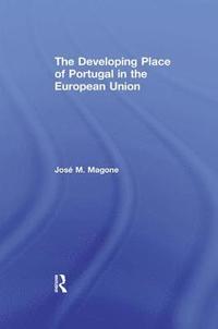 bokomslag The Developing Place of Portugal in the European Union
