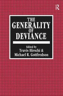 Travis Hirschi - Generality of Deviance, Häftad