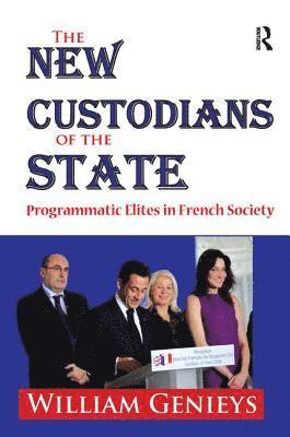 William Genieys - New Custodians of the State, Häftad