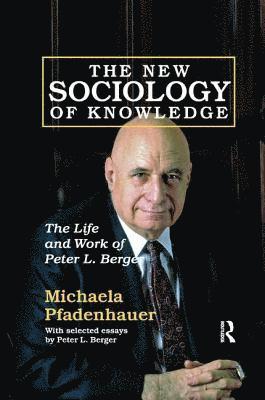 Michaela Pfadenhauer - New Sociology of Knowledge, Häftad