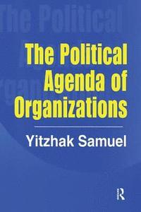 bokomslag The Political Agenda of Organizations