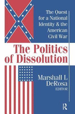 Marshall DeRosa - Politics of Dissolution, Häftad