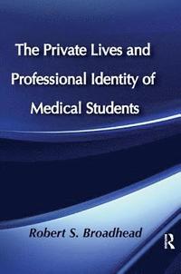 bokomslag The Private Lives and Professional Identity of Medical Students