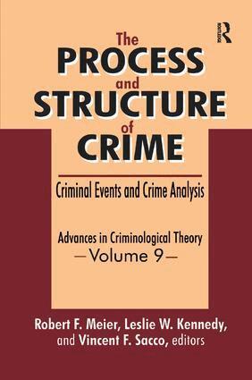 Robert F. Meier, Leslie W. Kennedy, Vincent F. Sacco - Process and Structure of Crime, Häftad